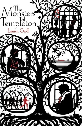 The Monsters of Templeton by Lauren Groff