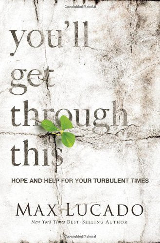 You’ll Get Through This by Max Lucado