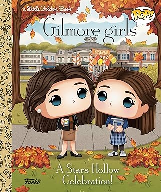 Gilmore Girls: A Stars Hollow Celebration