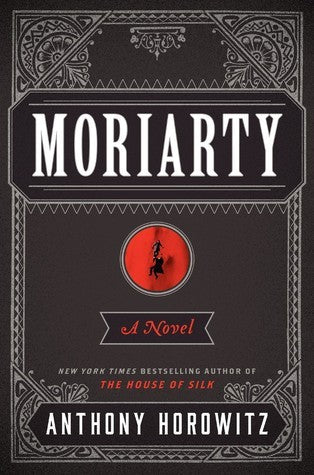 Moriarty by Anothony Horowitz