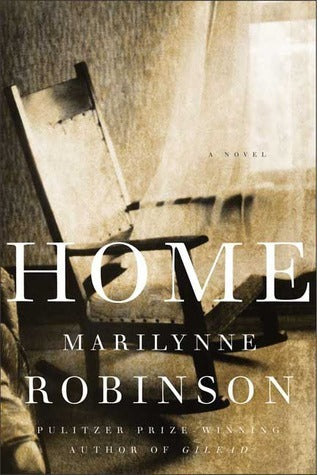 Home by Marilynne Robinson