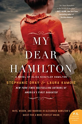 My Dear Hamilton by Stephanie Dray & Laura Kamoie