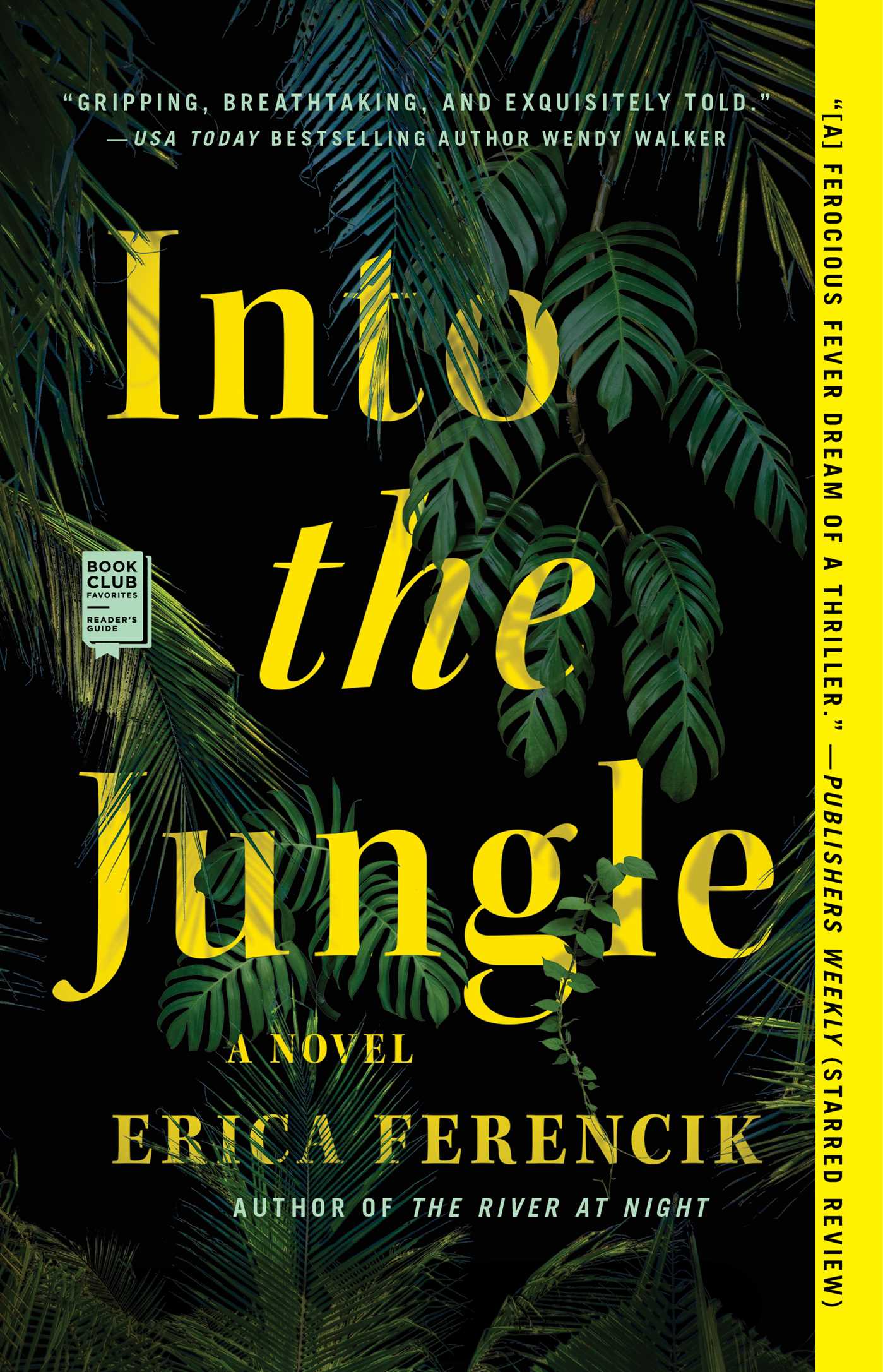 Into the Jungle by Erica Ferencik