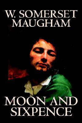 The Moon and Sixpence by W. Somerset Maugham