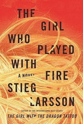 The Girl Who Played with Fire by Stieg Larsson