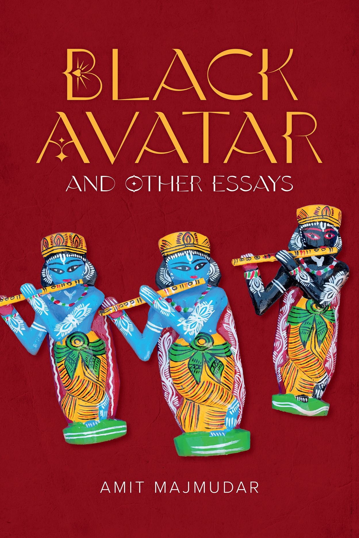 Black Avatar and Other Essays by Amit Majmudar