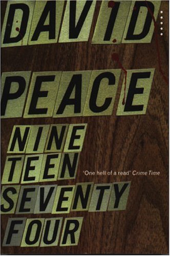 Nineteen Seventy-Four by David Peace