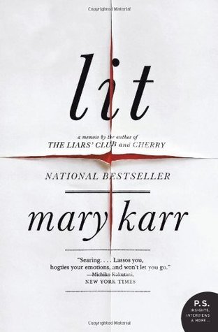 Lit by Mary Karr