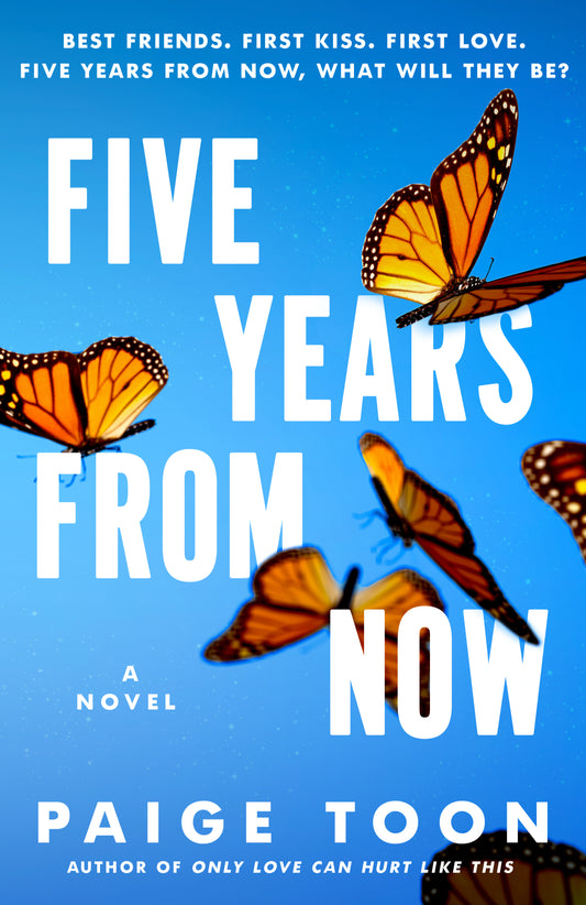 Five Years From Now by Paige Toon