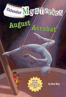 August Acrobat by Ron Roy
