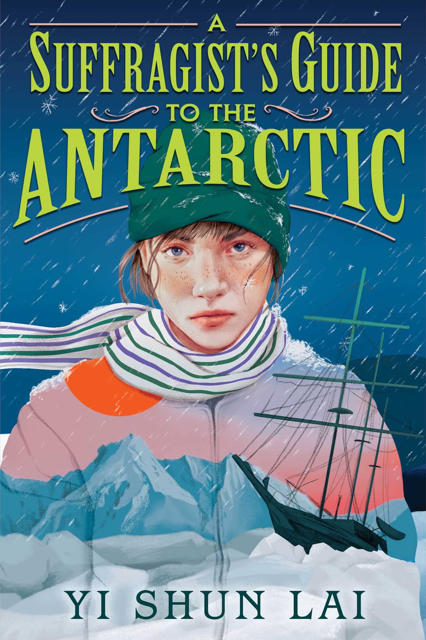 A Suffragist's Guide to the Antarctic by Yi Shun Lai