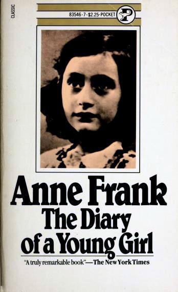 The Diary of a Young Girl by Anne Frank