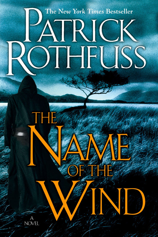 The Name of Wind by Patrick Rothfuss