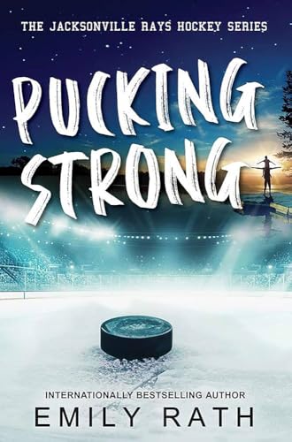 Pucking Strong by Emily Rath