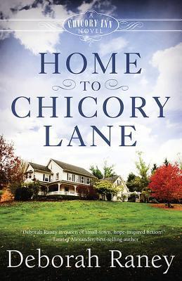 Home to Chicory Lane by Deborah Ramey