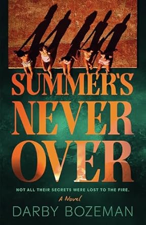 Summer’s Never Over by Darby Bozeman
