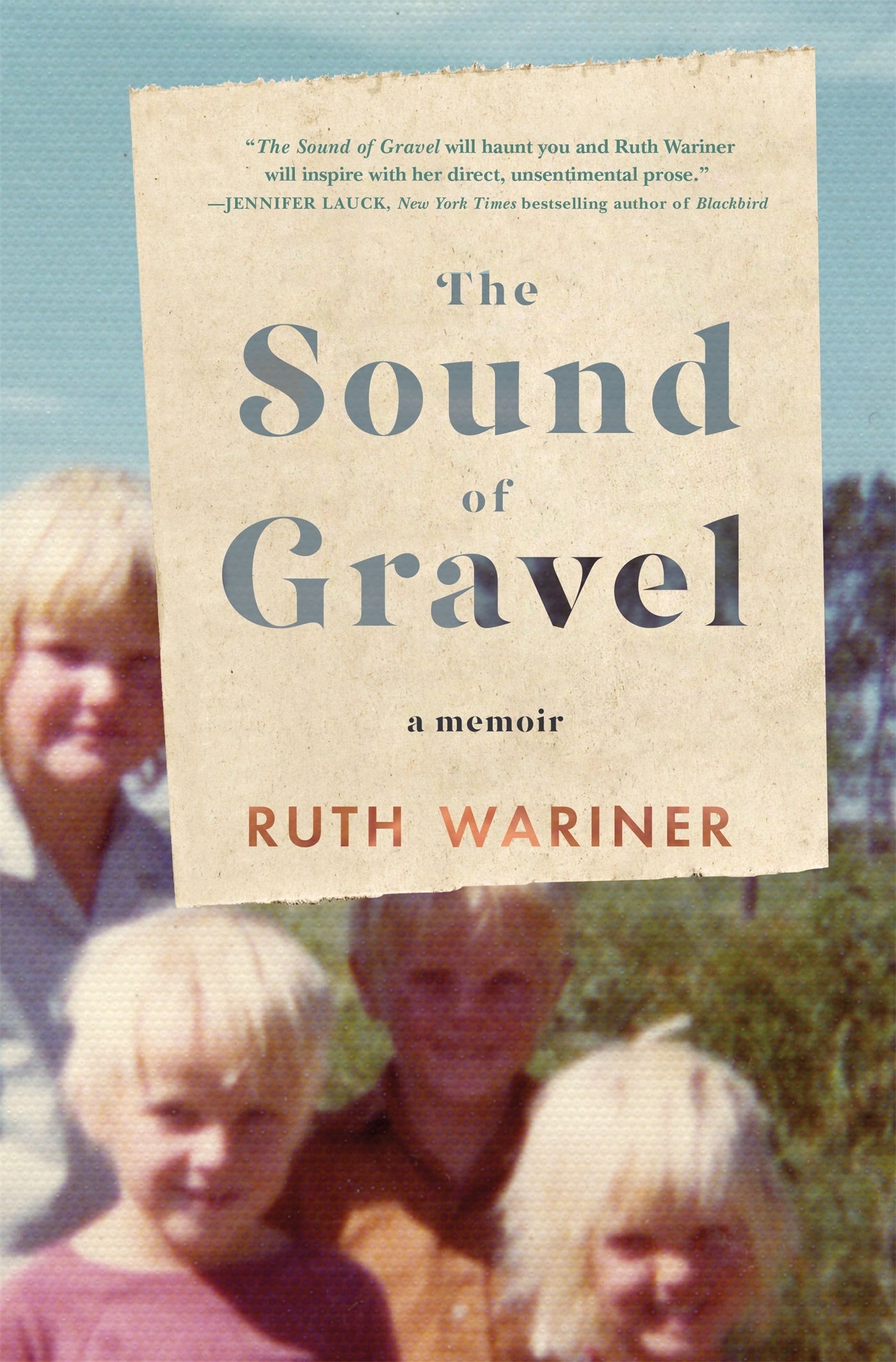 The Sound of Gravel by Ruth Warner
