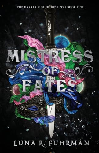 Mistress of Fates by Luna R. Fuhrman