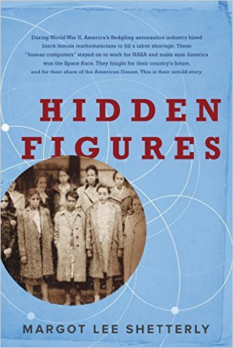 Hidden Figures by Margot Lee Shetterly