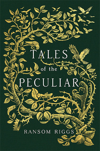 Tales of the Peculiar by Ransom Riggs