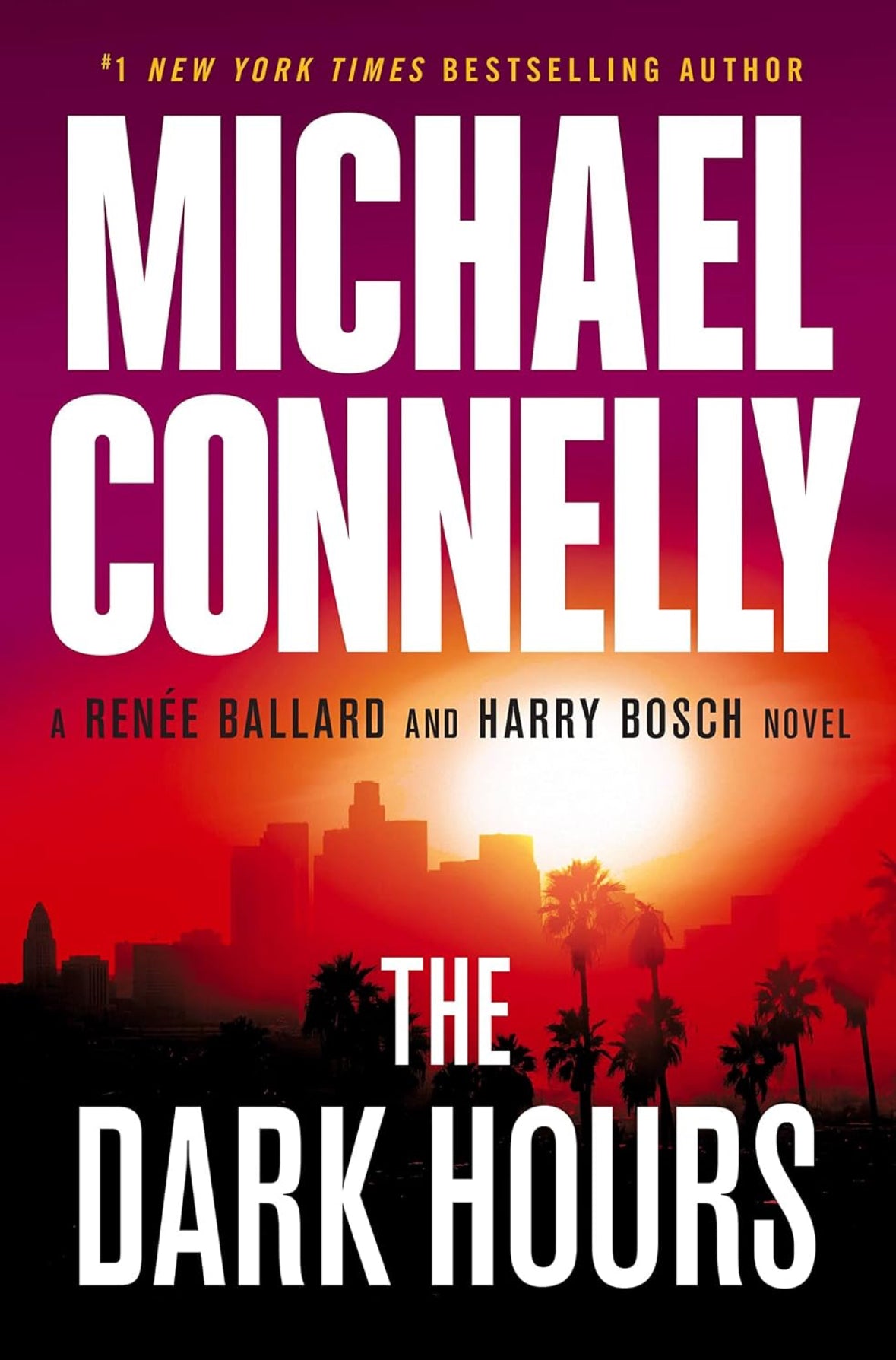 The Dark Hours by Michael Connelly