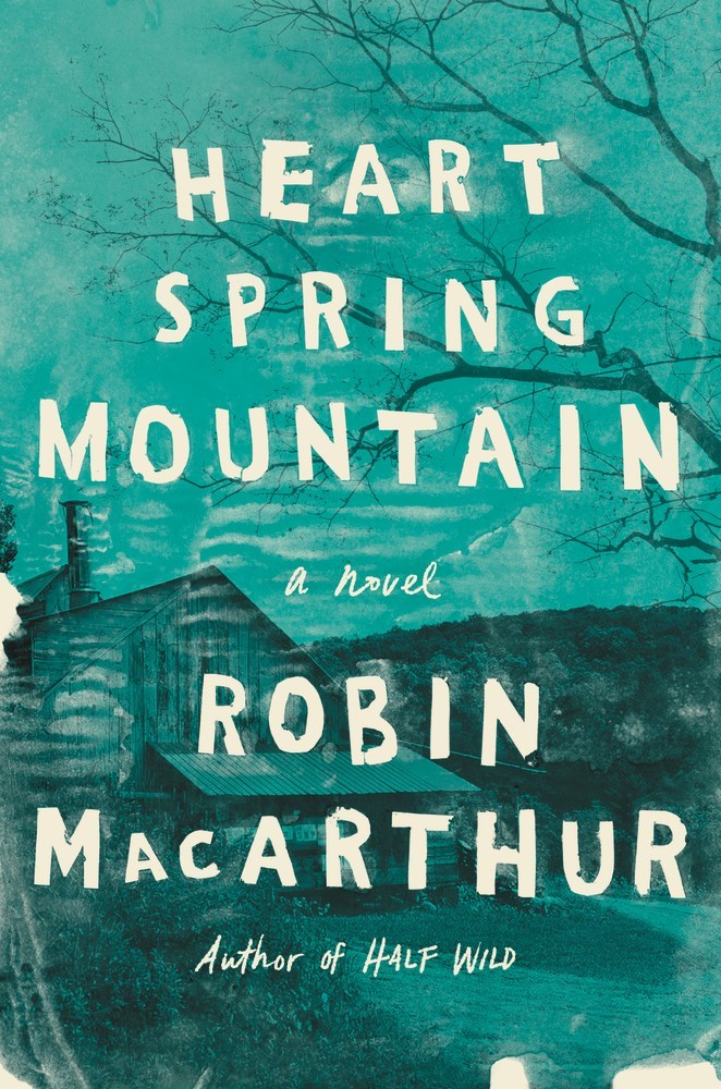 Heart Spring Mountain by Robin MacArthur