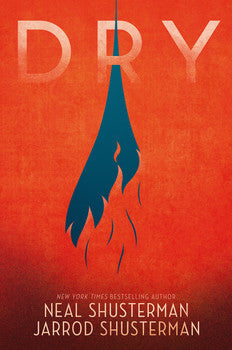 Dry by Neal & Jarrod Shusterman