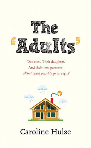 The Adults by Caroline Hulse
