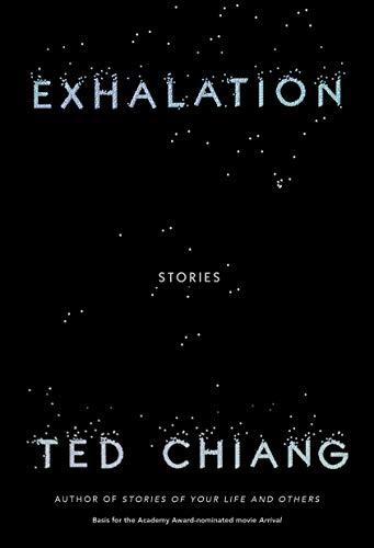 Exhalation by Ted Chiang