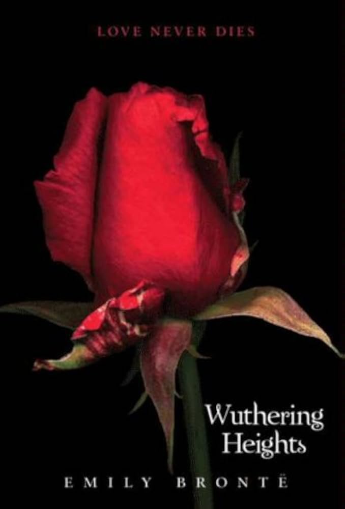 Wuthering Heights by Emily Brontë