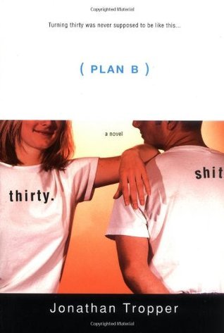Plan B by Jonathan Tropper
