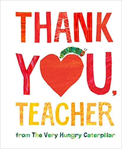 Thank You, Teacher by Eric Carle