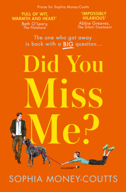 Did You Miss Me? by Sophia Money-Coutts