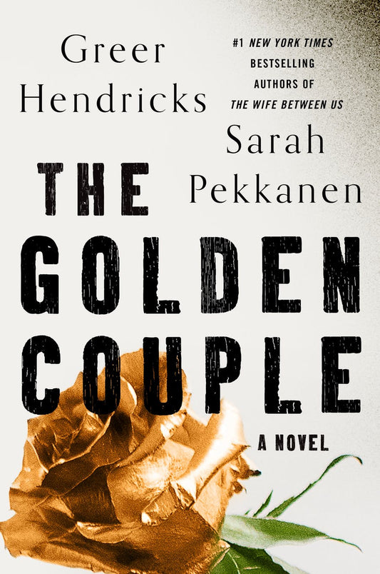 The Golden Couple by Greer Hendricks & Sarah Pekkanen