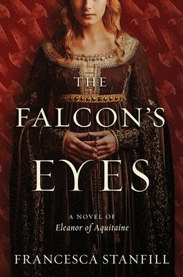 The Falcon’s Eyes by Francesca Stanfill