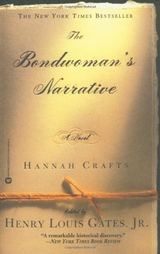 The Bondwoman's Narrative by Hannah Crafts