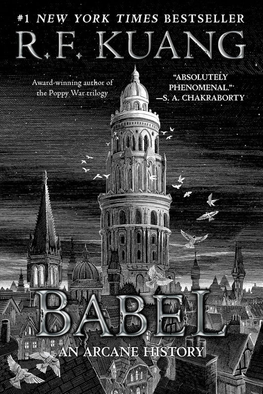 Babel: Or the Necessity of Violence: An Arcane History of the Oxford Translators’ Revolution by R.F. Kuang