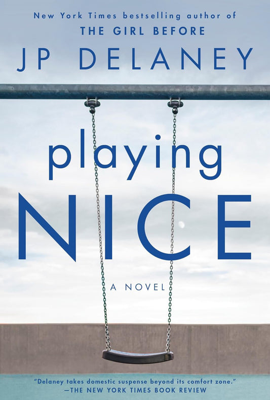 Playing Nice by JP Delaney