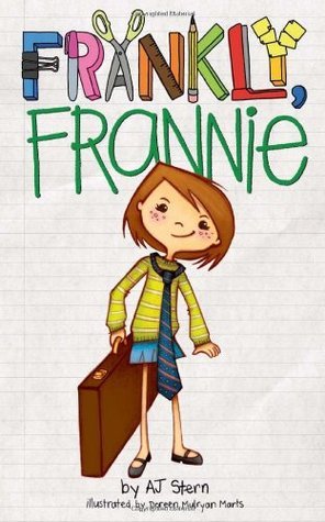 Frankly, Frannie by A.J. Stern (Books #1-3)