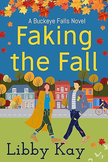 Faking the Fall by Libby Kay