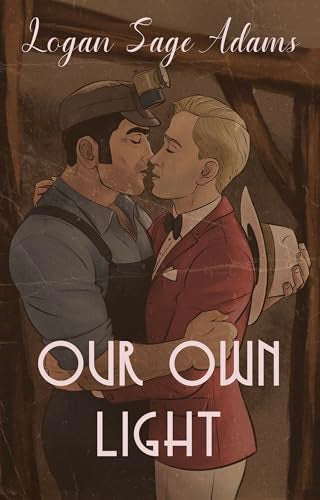 Our Own Light by Logan Sage Adams