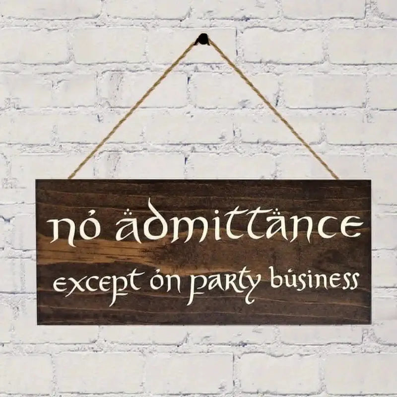 "No Admittance" Sign